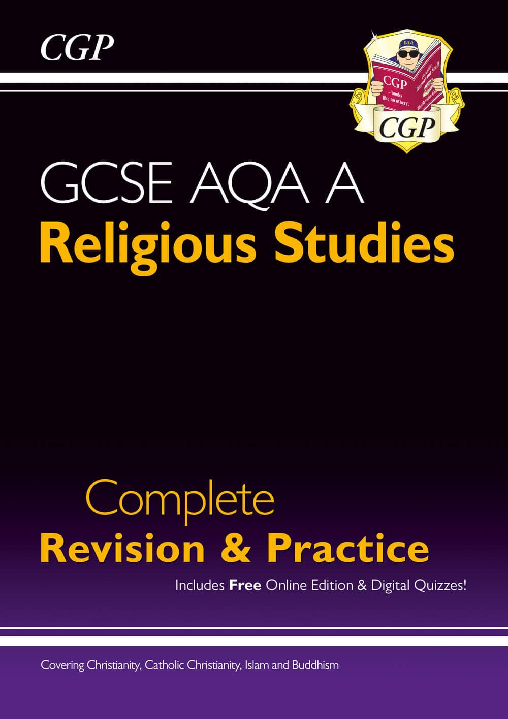 GCSE Religious Studies: AQA A Complete Revision & Practice (with Online Edition): for the 2025 and 2026 exams (CGP AQA A GCSE RS)