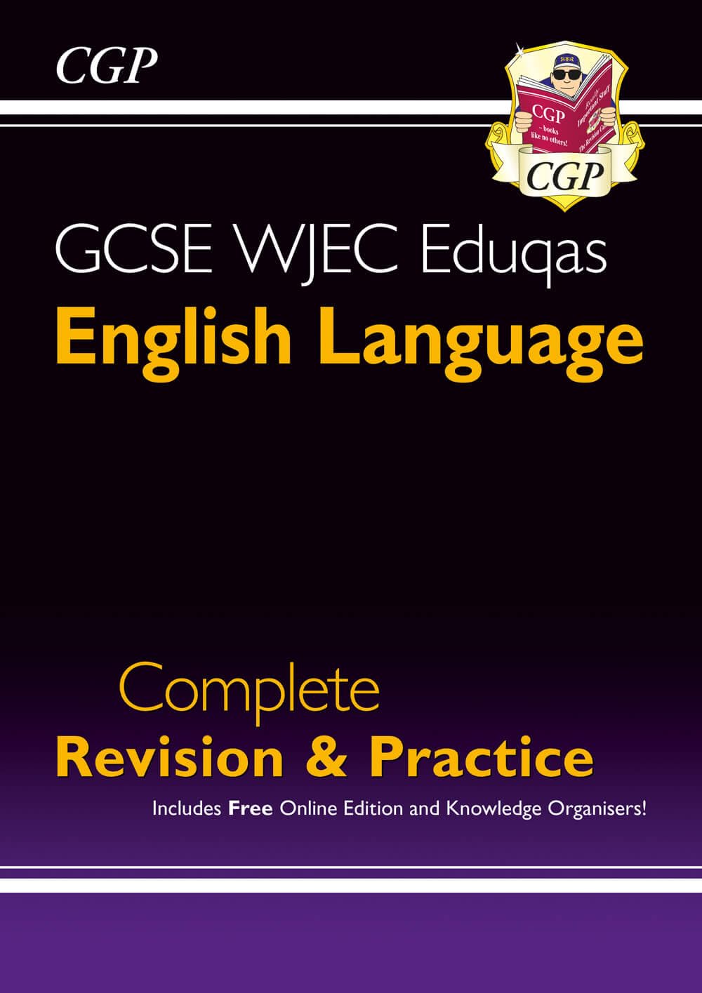 GCSE English Language WJEC Eduqas Complete Revision & Practice (with Online Edition): perfect for the 2027 and 2028 exams (CGP WJEC Eduqas GCSE English)